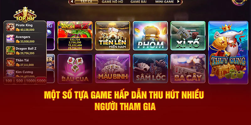 Một số tựa game hấp dẫn thu hút nhiều người tham gia