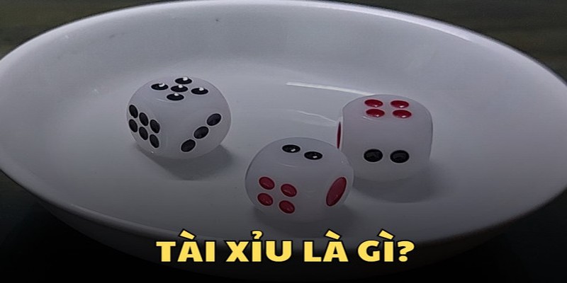 tài xỉu là gì? Cách chơi có cực kỳ đơn giản tại game bài